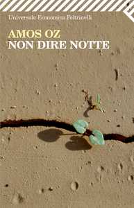 Non dire notte di Amos Oz primo in classifica