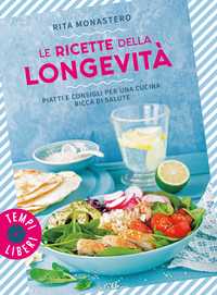 Le ricette della longevità