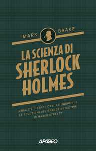 La scienza di Sherlock Holmes