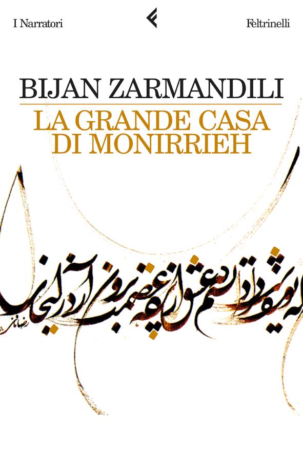 Bijan Zarmandili e Seyed Farian Sabahi su La grande casa di Monirrieh