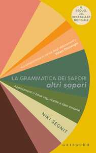 La grammatica dei sapori. Altri sapori