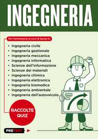 INGEGNERIA. Ingegneria civile, ingegneria gestionale etc.