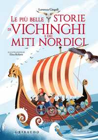 Le più belle storie dei Vichinghi e dei miti nordici
