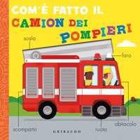 Com'è fatto il camion dei pompieri
