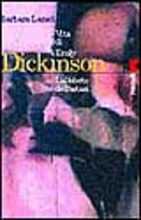 Vita di Emily Dickinson. L'alfabeto dell'estasi