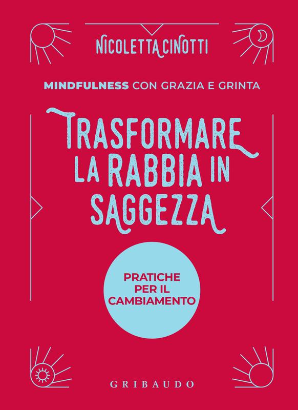 Trasformare la rabbia in saggezza