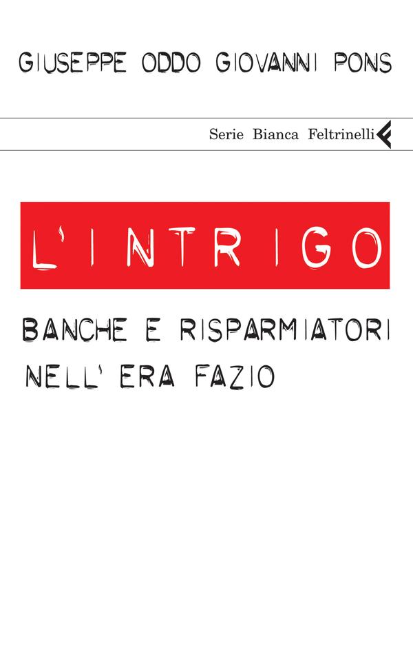 Giuseppe Oddo e Giovanni Pons presentano L’intrigo
