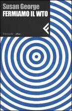 Intervista a Susan George: «Wto? L'alternativa non è una sola!»