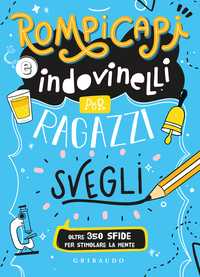 Rompicapi e indovinelli per ragazzi svegli