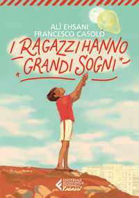 I ragazzi hanno grandi sogni