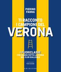 Ti racconto i campioni del Verona