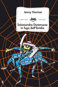 Salamandra Daremous in fuga dall'Ibridia