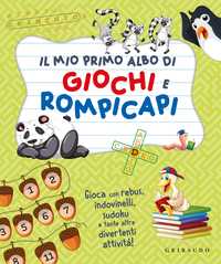 Il mio primo albo di giochi e rompicapi