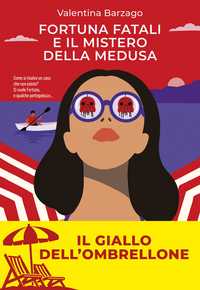 Fortuna Fatali e il mistero della medusa