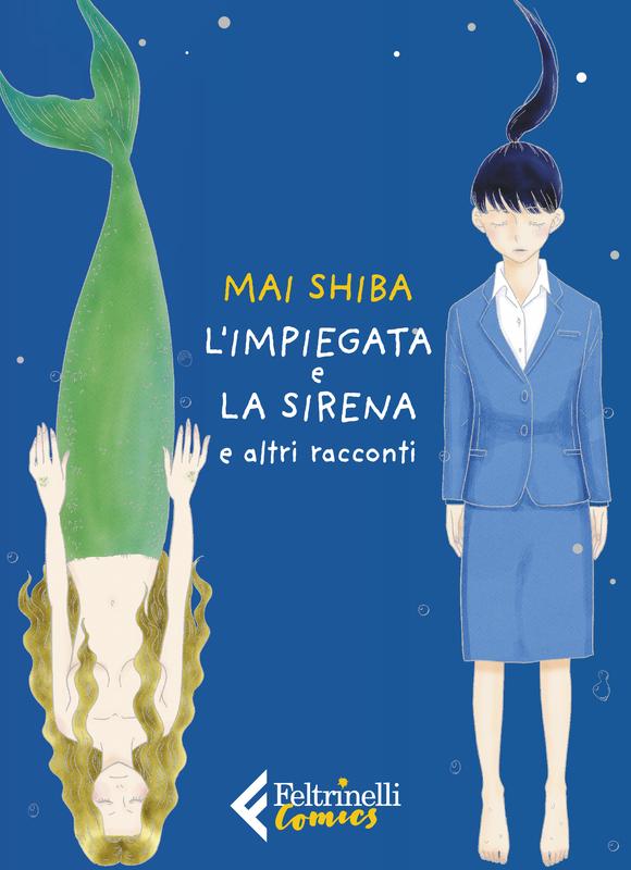 L'impiegata e la sirena, e altri racconti