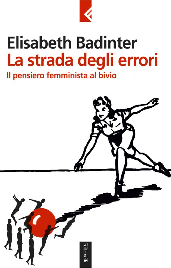 Le interviste a Elisabeth Badinter su La strada degli errori