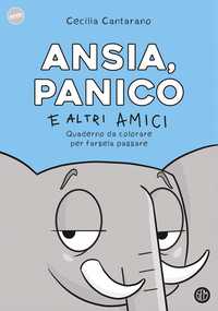 Ansia, panico e altri amici