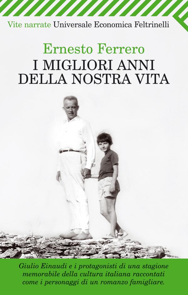 Ernesto Ferrero presenta I migliori anni della nostra vita