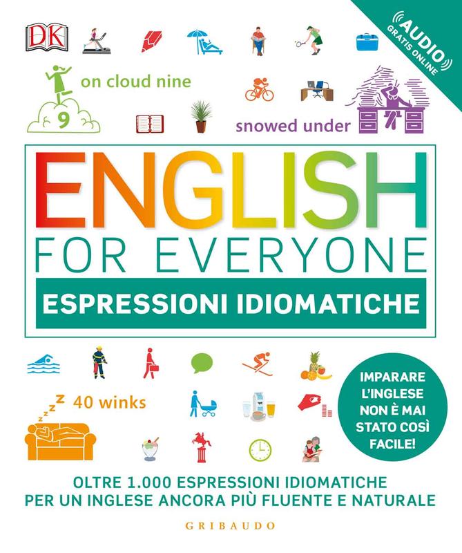 English for everyone.	 Espressioni idiomatiche