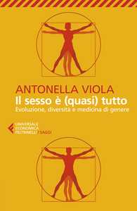 Il sesso è (quasi) tutto