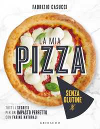 La mia pizza senza glutine