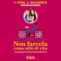 Non farcela come stile di vita