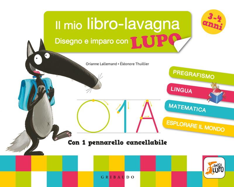 Il mio libro-lavagna – Disegno e imparo con Lupo