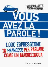 Vous avez la parole!