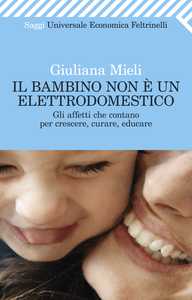Il bambino non è un elettrodomestico
