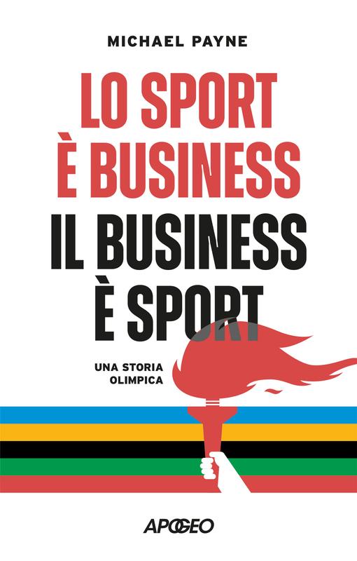 Lo sport è business, il business è sport