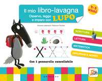 Il mio libro-lavagna – Osservo, leggo e imparo con Lupo
