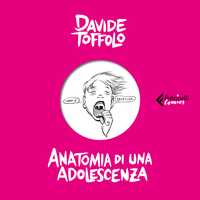 Anatomia di una adolescenza