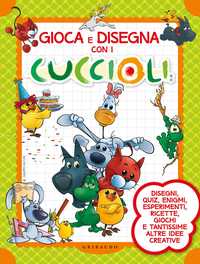 Gioca e disegna con i Cuccioli
