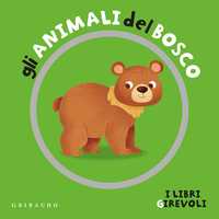 Gli animali del bosco – I libri girevoli
