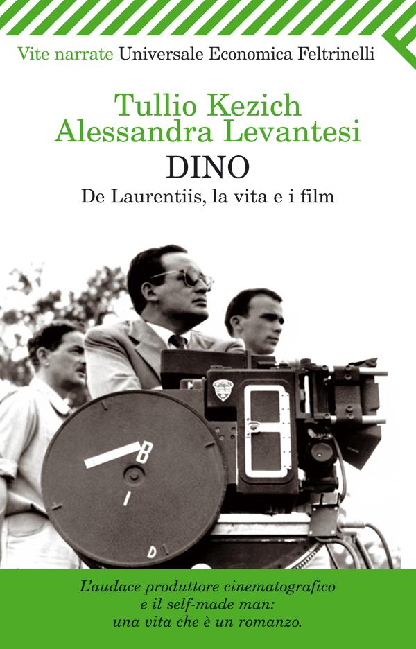 Dino. De Laurentiis, la vita e i film