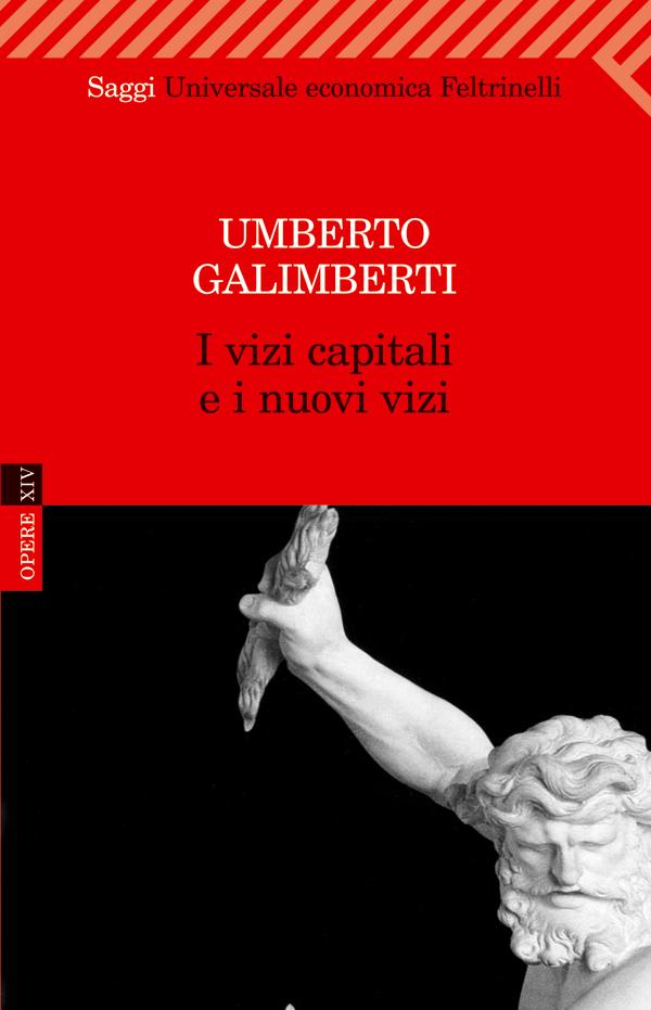 Umberto  Galimberti: intervista su I vizi capitali e i nuovi vizi