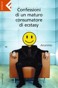 Confessioni di un maturo consumatore di ecstasy