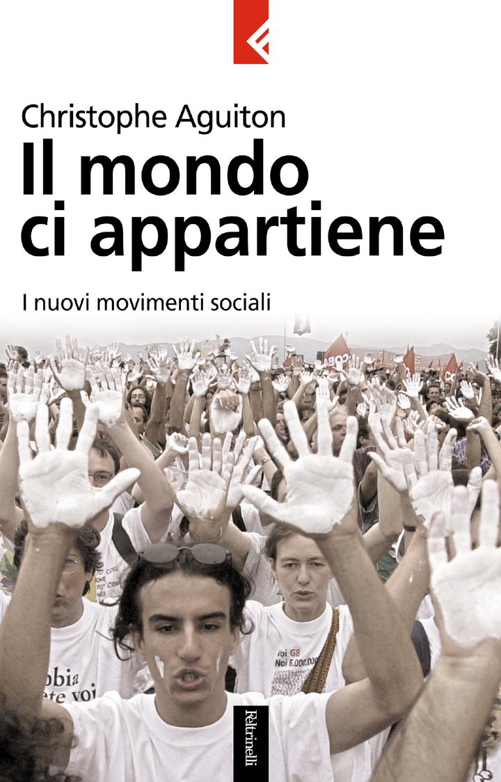 Christophe Aguiton presenta Il mondo ci appartiene