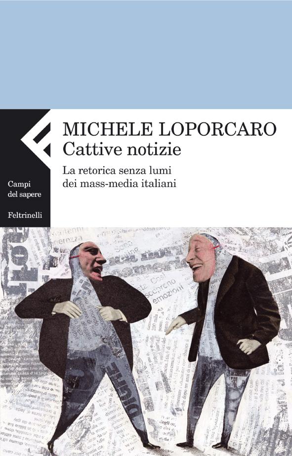Michele Loporcaro presenta Cattive notizie