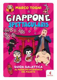 Giappone spettacularis