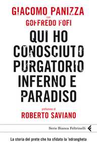 Qui ho conosciuto purgatorio inferno e paradiso
