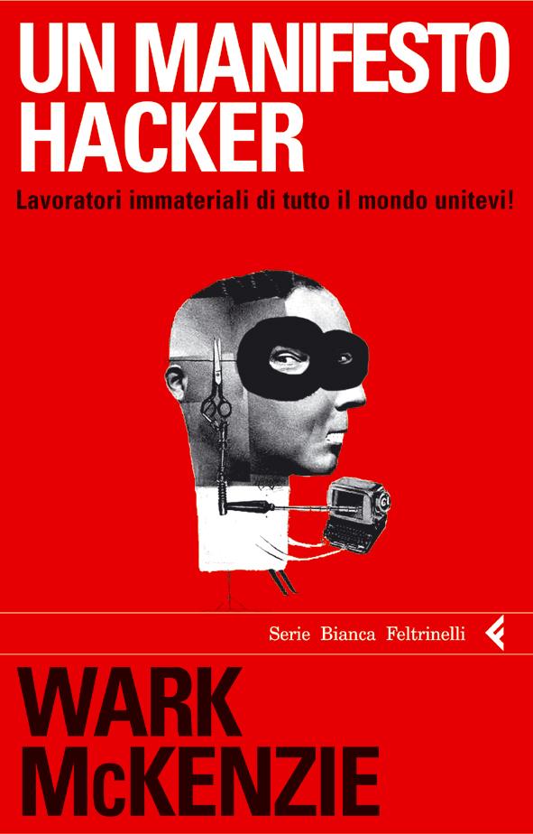 Web di lotta e di rivolta. Un manifesto hacker