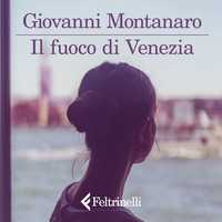 Il fuoco di Venezia