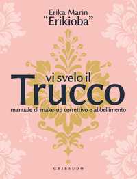 Vi svelo il trucco!