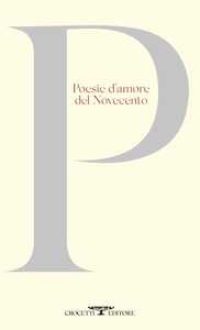 Poesie d'amore del Novecento