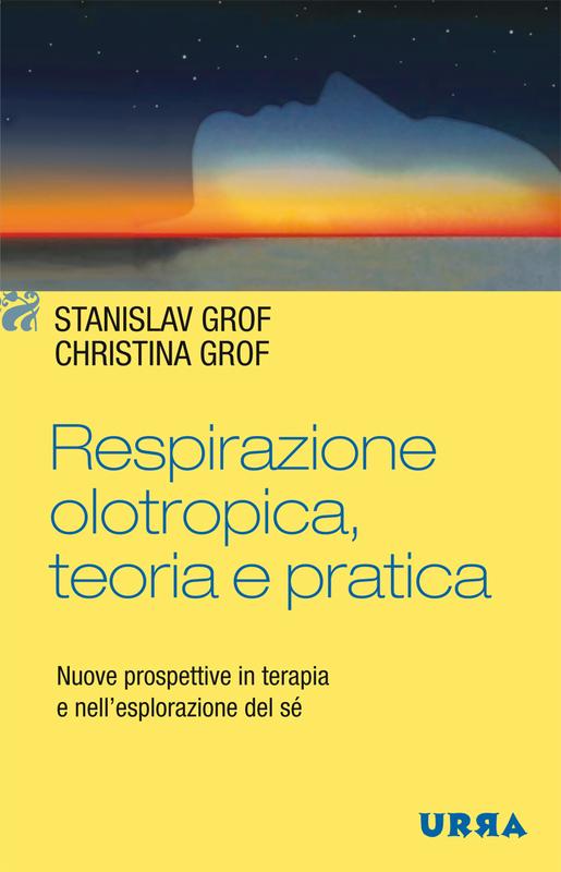 Respirazione olotropica, teoria e pratica