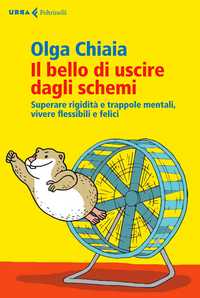 Il bello di uscire dagli schemi