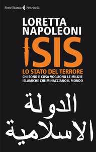 ISIS. Chi sono e cosa vogliono le milizie islamiche che minacciano il mondo?