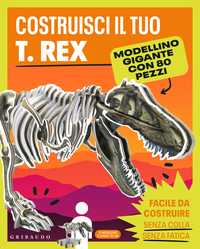 Costruisci il tuo T. REX
