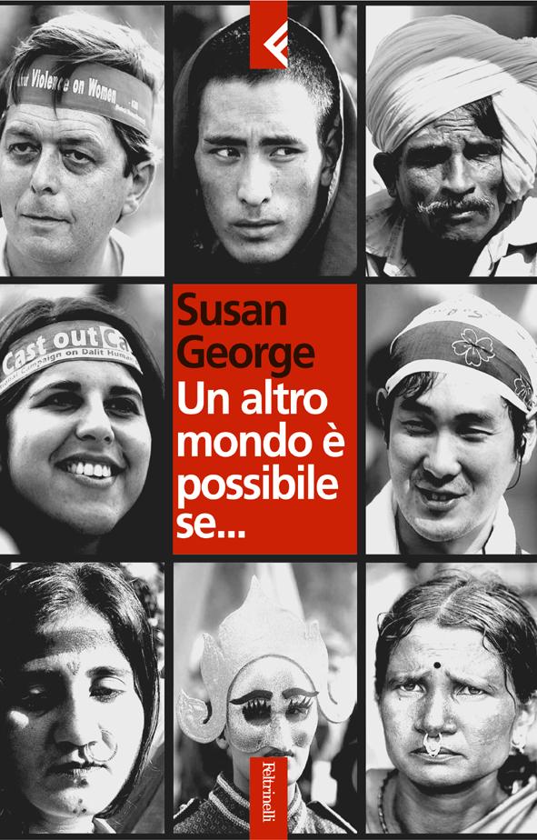 Susan George: "No global, contestare non basta"
